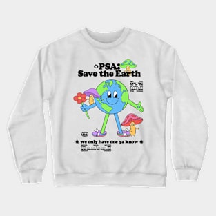 Save The Earth Crewneck Sweatshirt